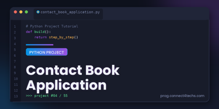 Contact Book Application - Connect 4 Programming Contact Book Application Python project tutorial