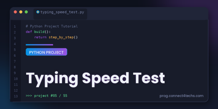 Typing Speed Test - Connect 4 Programming Typing Speed Test Python project tutorial