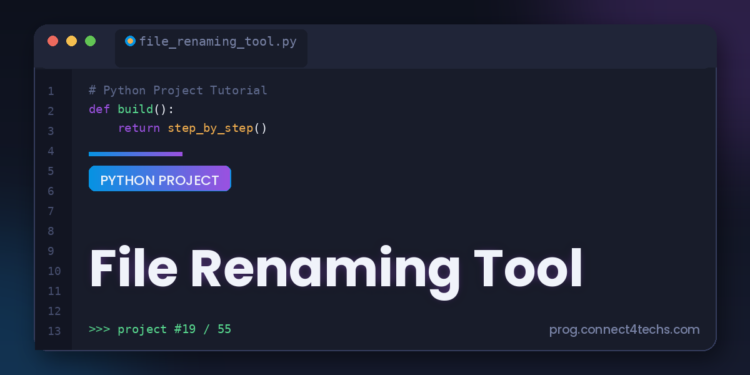 File Renaming Tool - Connect 4 Programming File Renaming Tool Python project tutorial