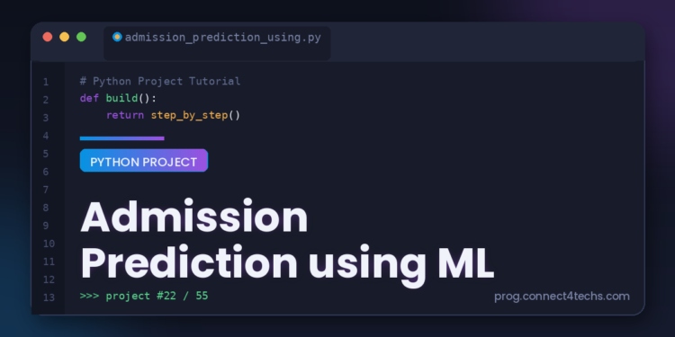 Admission Prediction using ML Python project tutorial