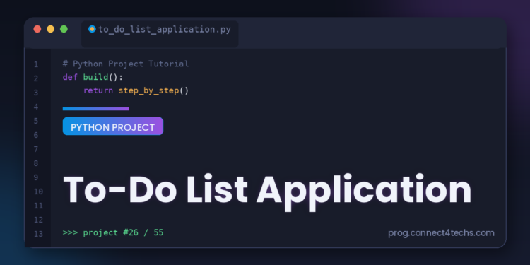 To-Do List Application - Connect 4 Programming To-Do List Application Python project tutorial