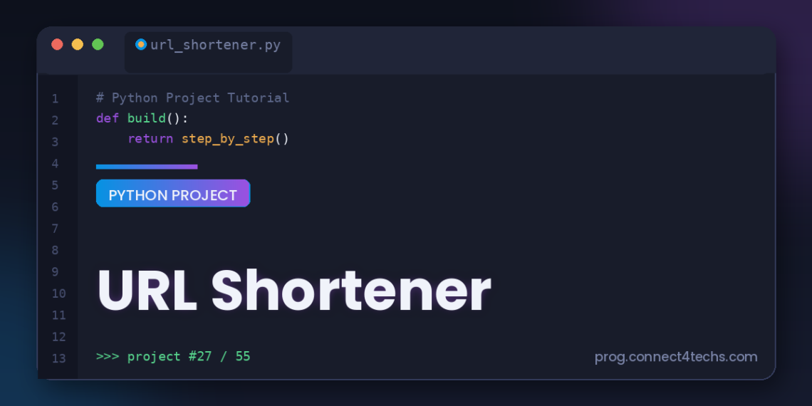 URL Shortener - Connect 4 Programming URL Shortener Python project tutorial