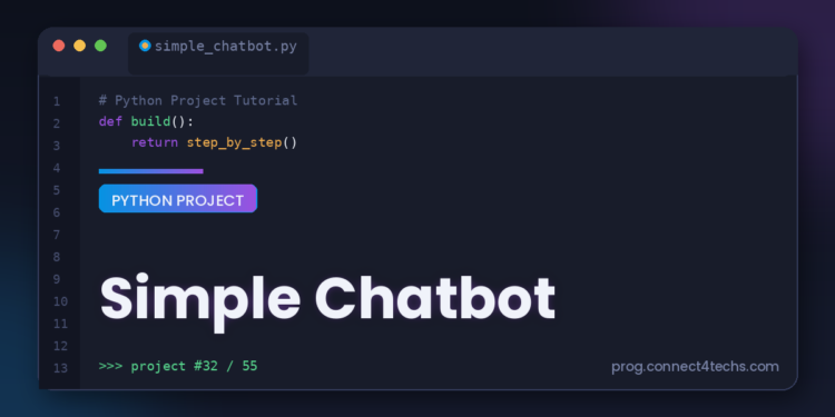 Simple Chatbot - Connect 4 Programming Simple Chatbot Python project tutorial