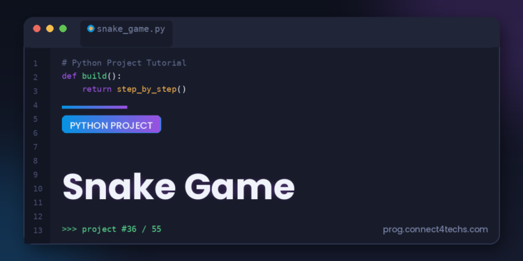 Snake Game - Connect 4 Programming Snake Game Python project tutorial