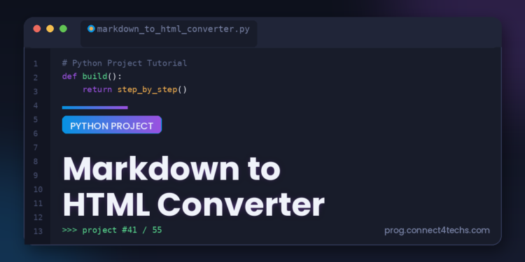 Markdown to HTML Converter - Connect 4 Programming Markdown to HTML Converter Python project tutorial