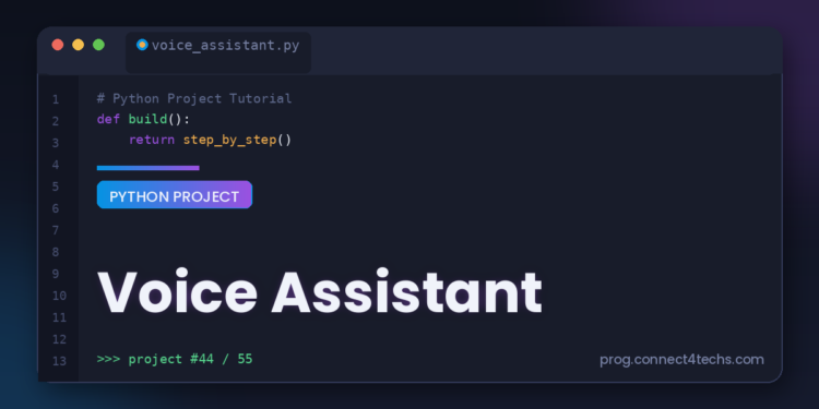 Voice Assistant - Connect 4 Programming Voice Assistant Python project tutorial
