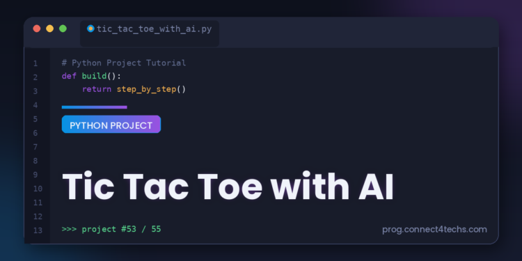 Tic Tac Toe with AI Python project tutorial