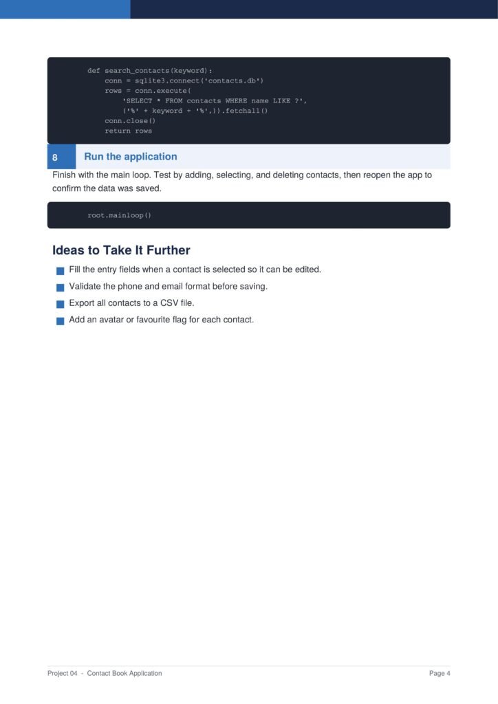 Contact Book Application Py Project Guide 4 - Connect 4 Programming Screenshot of a software tutorial page showing a dark rounded code box with Python code (def search_contacts...) and a 'root.mainloop()' line, followed by a section header '8 Run the application' and instruction text. It also includes a 'Ideas to Take It Further' section with four bullet points later in the page.